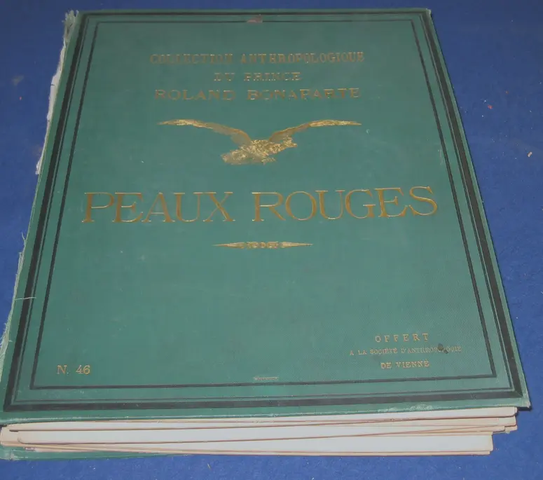 Collection anthropologique du Prince Roland Bonaparte, Peaux Rouges. No.: 46. Offert a la Societe d´Anthropologie de Vienne.