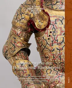 Meisterwerke der Hofjagd- und Rüstkammer